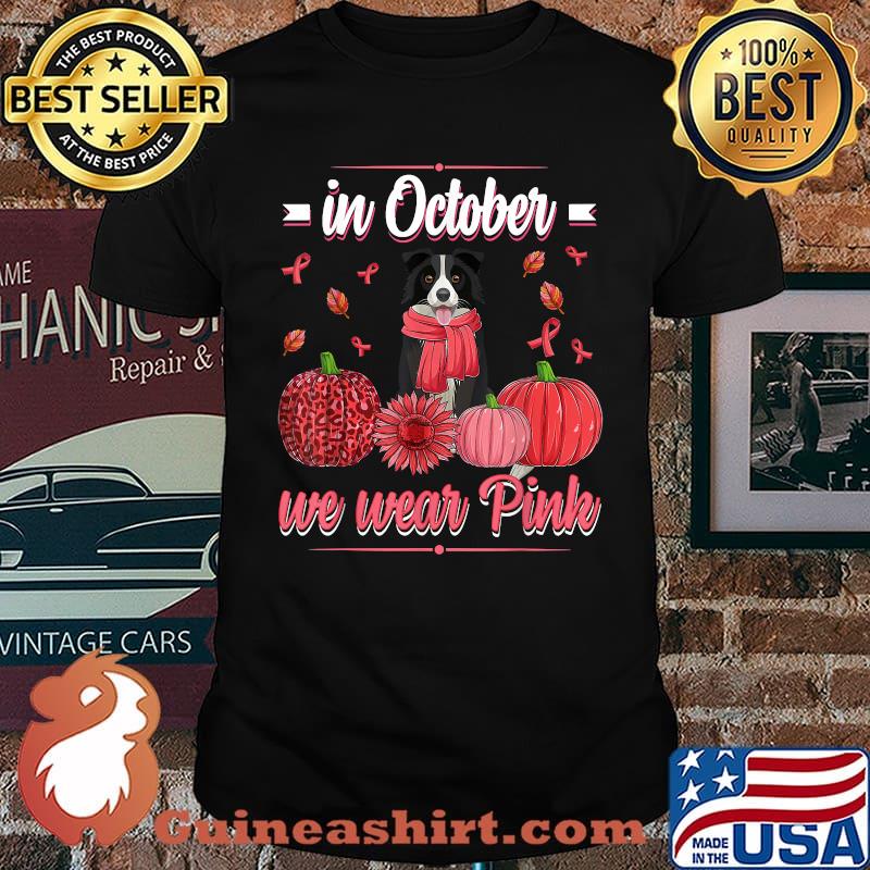In October We Wear Pink Border Collie Breast Cancer Pumpkin T-Shirt