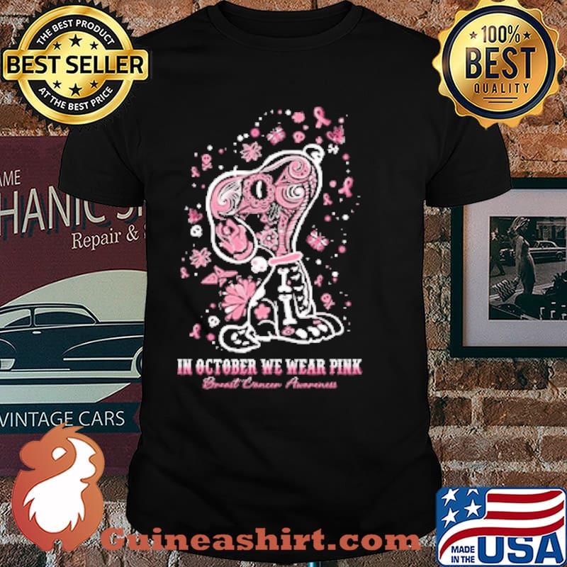 In October We Wear Pink For Breast Cancer Awareness snoopy shirt