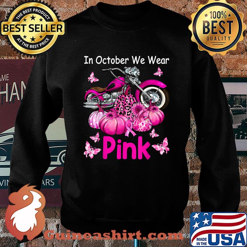 In October We Wear Pink Motorcycle Breast Cancer Bikers Pumpkin T-Shirt Sweater