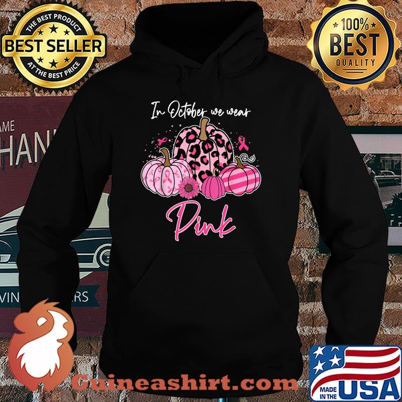 In October We Wear Pink Pumpkin Flower Ribbon Breast Cancer Awareness T-Shirt Hoodie