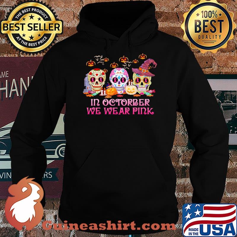 In octorber we wear pink skull breast cancer halloween s Hoodie