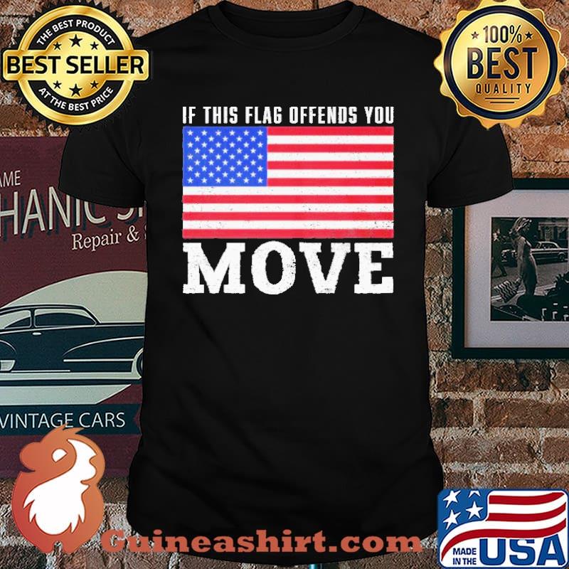 Is This Flag Offends You Move American Flag Shirt