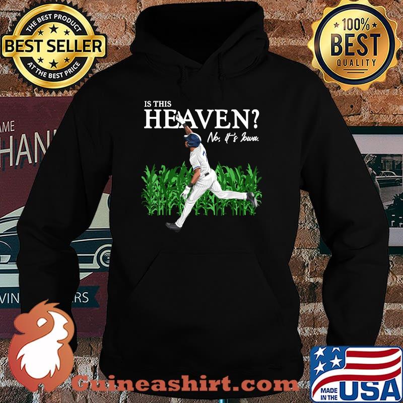 Is this Heaven No it's Iowa Chicago South Side Baseball T-Shirt Hoodie