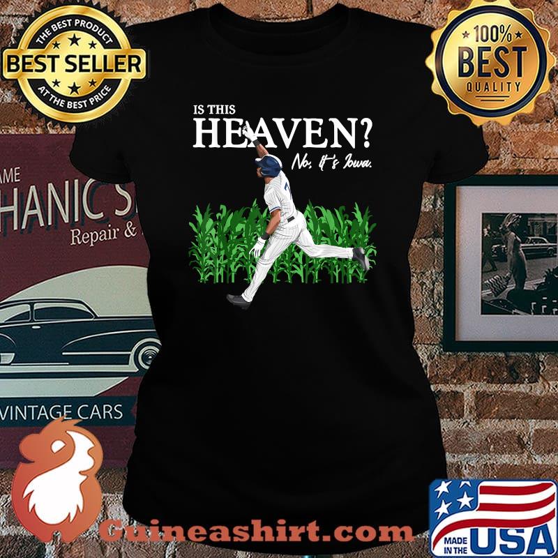 Is this Heaven No it's Iowa Chicago South Side Baseball T-Shirt Laides tee