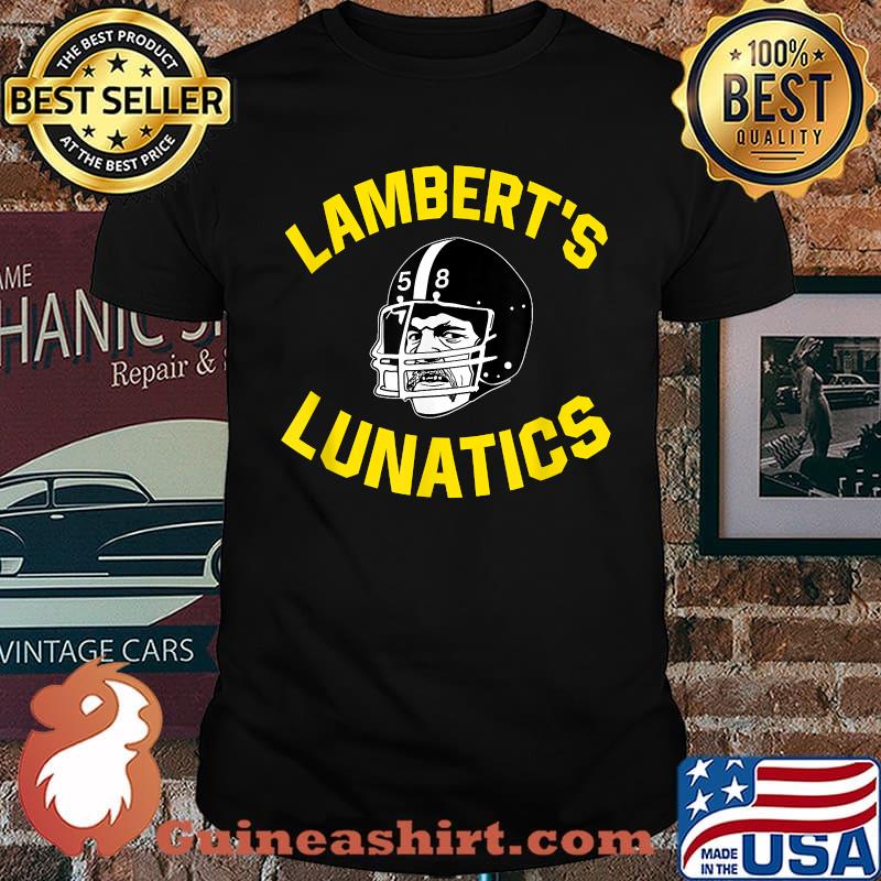 Jack Lambert lambert's lunatics shirt, hoodie, sweater and v-neck t-shirt