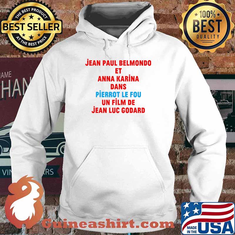 Jean Paul Belmondo Et Anna Karina Pierrot Le Fou Jean Luc Godard T-Shirt Hoodie