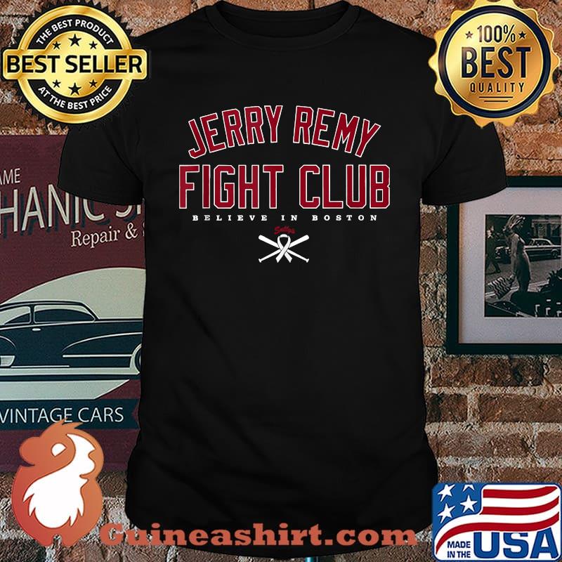 Jerry Remy Fight Club Believe in Boston Hockey Sport T-shirt - Guineashirt  Premium ™ LLC