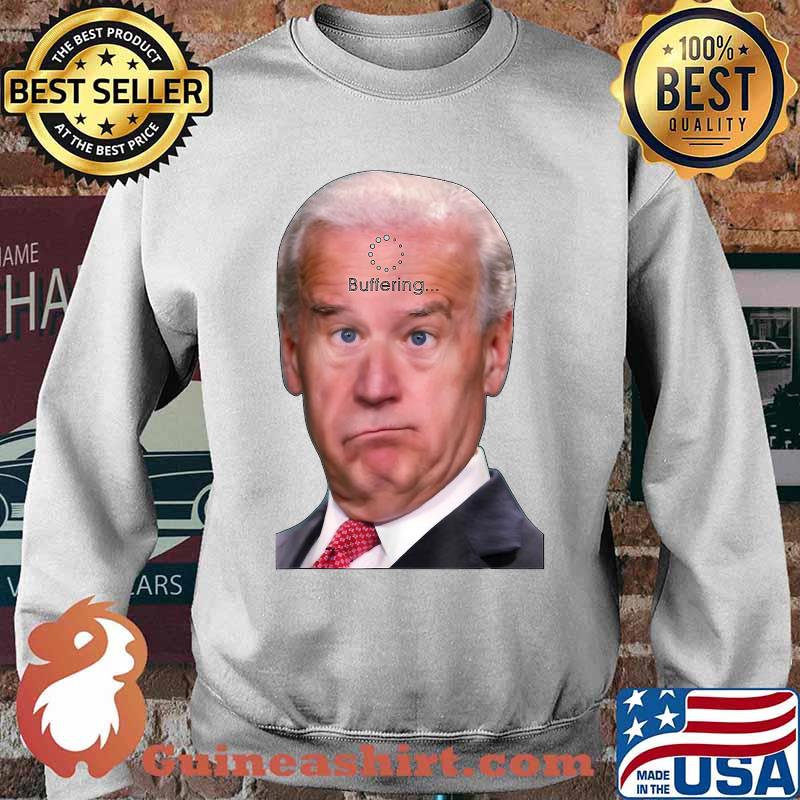 Joe Biden Buffering Load... T-Shirt Sweater