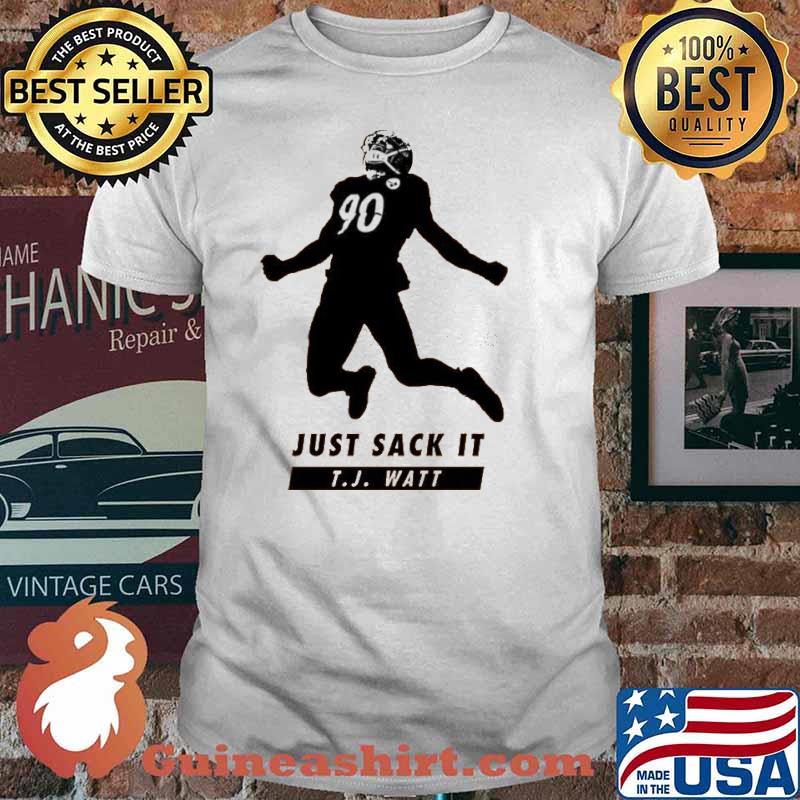 Just Sack It T.J.Watt Shirt