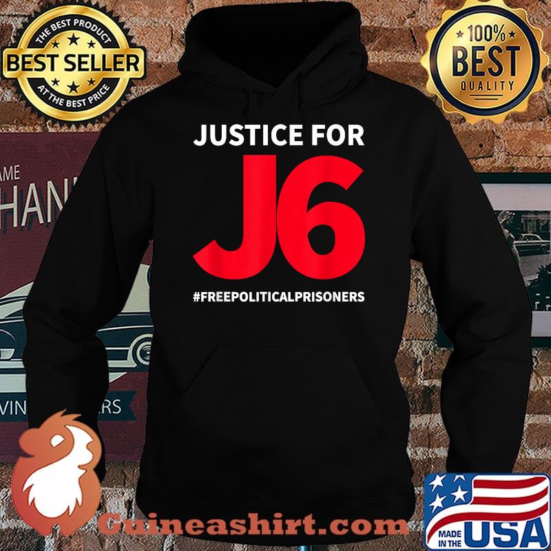 Justice for J6 T-Shirt Hoodie