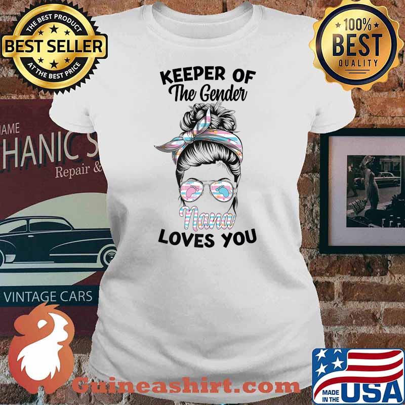 Keeper Of The Gender Nana Baby You T-Shirt Ladies tee
