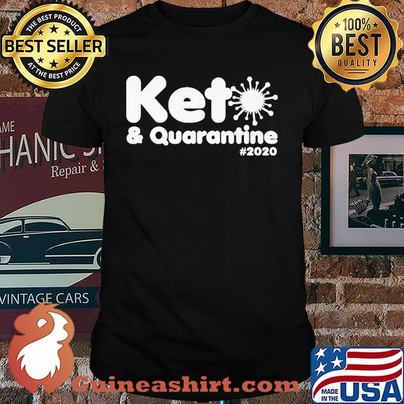 Ket And Quarantine 2020 Shirt