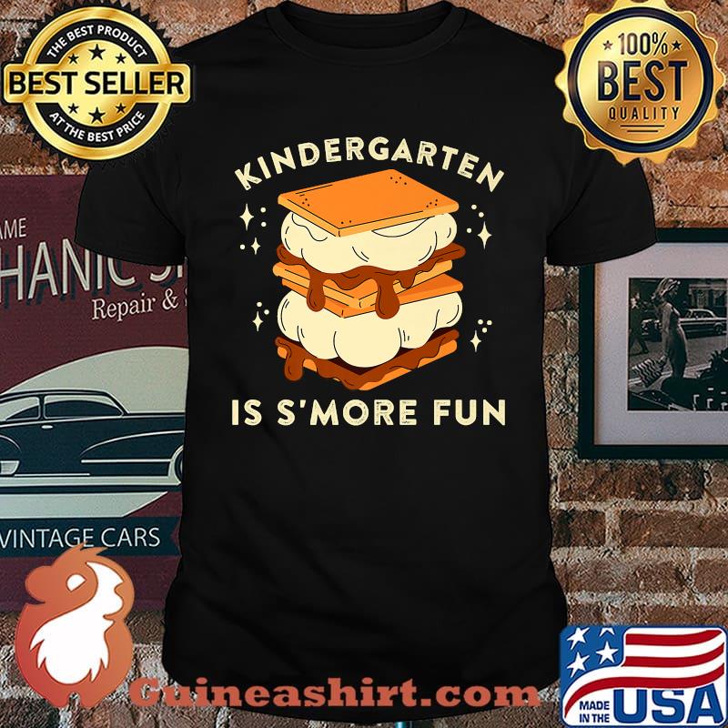 Kindergarten Is S'more Fun Camping Campfire Kids Teachers T-Shirt