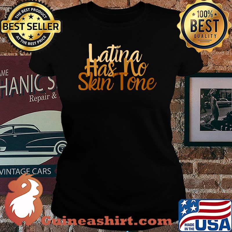 Latina Has No Skin Tone Afro Latina Hispanic Heritage T-s Laides tee