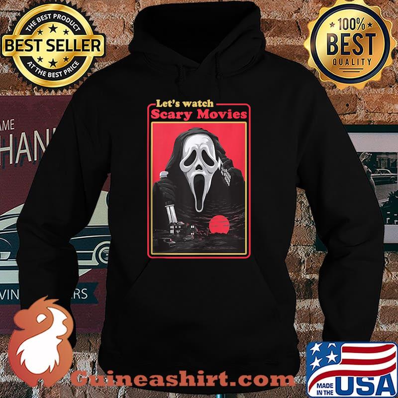 Lets Watch Scary Movies Ghostface Holiday 365 Halloween T-Shirt Hoodie