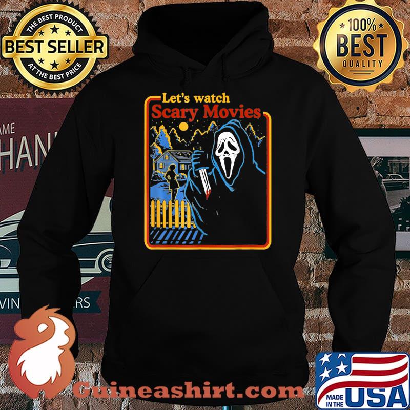 Lets Watch Scary Movies Scream Horror T-Shirt Hoodie