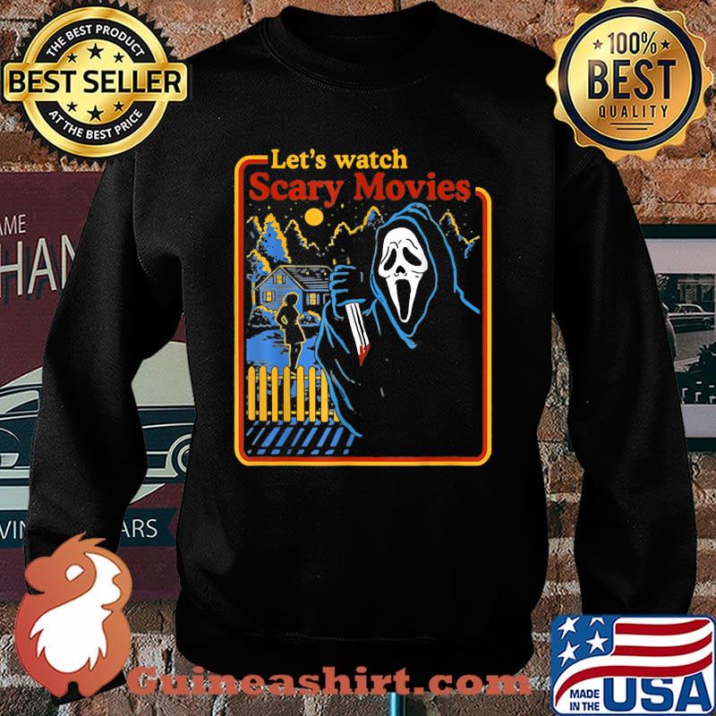 Lets Watch Scary Movies Scream Horror T-Shirt Sweater