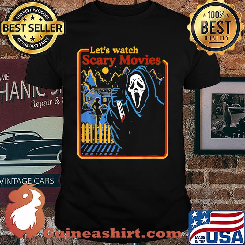 Lets Watch Scary Movies Scream Horror T-Shirt