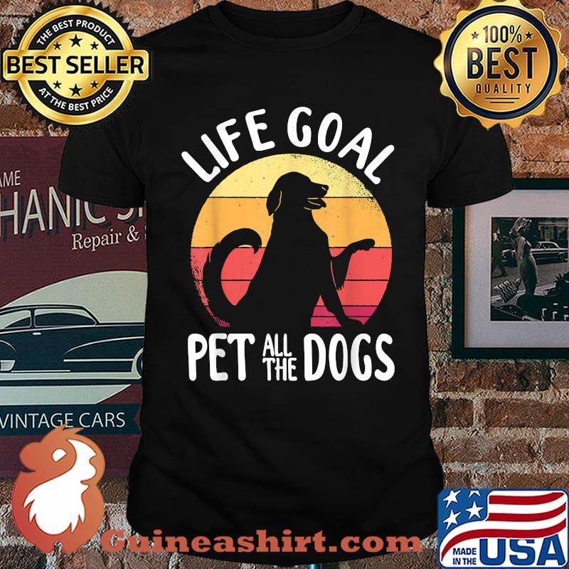 Life Goal Pet All The Dogs Vintage T-Shirt