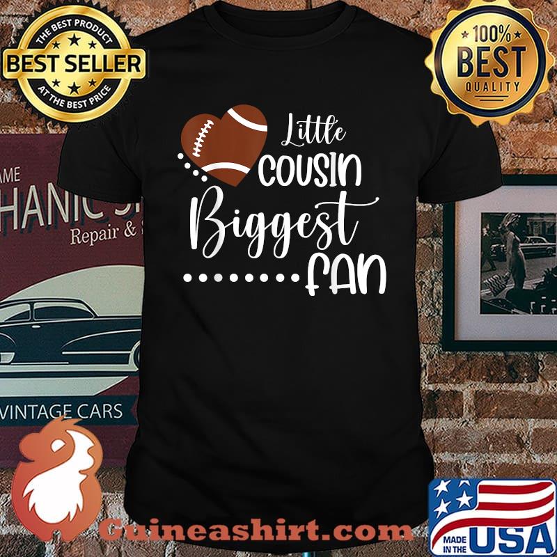 Little Cousin Biggest Fan Football T-Shirt