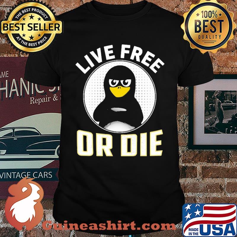 Live Free Or Die Linux Shirt