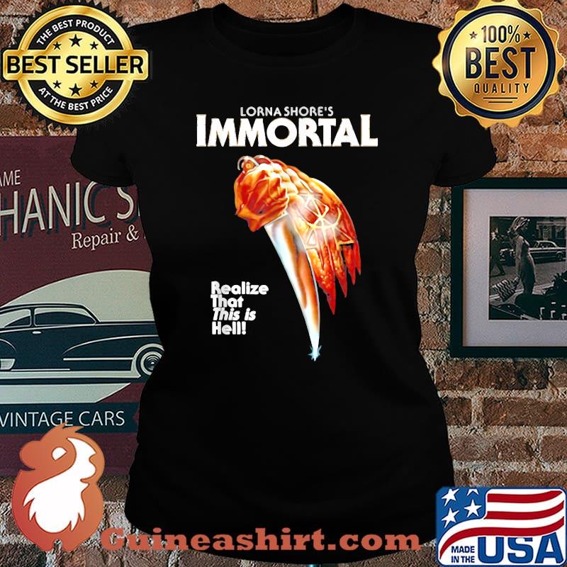 Lorna Shore Immortal Realize That This Is He Halloween T-Shirt Laides tee