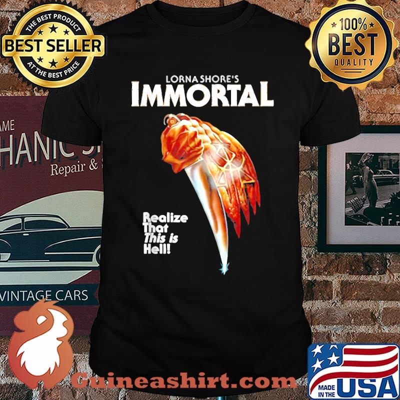Lorna Shore Immortal Realize That This Is He Halloween T-Shirt