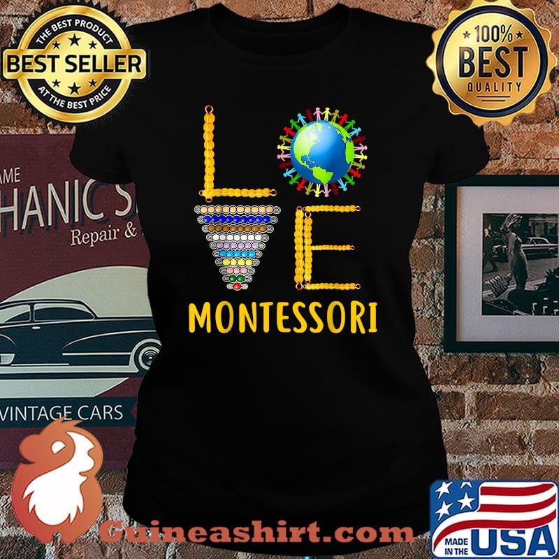 Love Montessori Teacher Montessori Education Back To School T-Shirt Laides tee