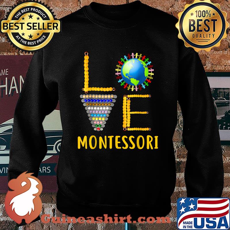 Love Montessori Teacher Montessori Education Back To School T-Shirt Sweater