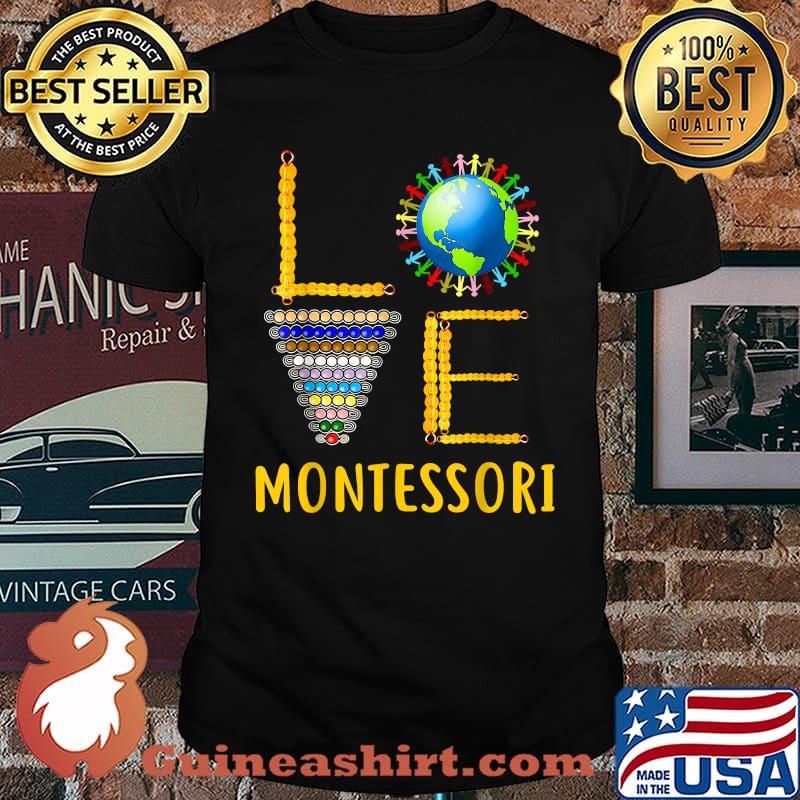 Love Montessori Teacher Montessori Education Back To School T-Shirt