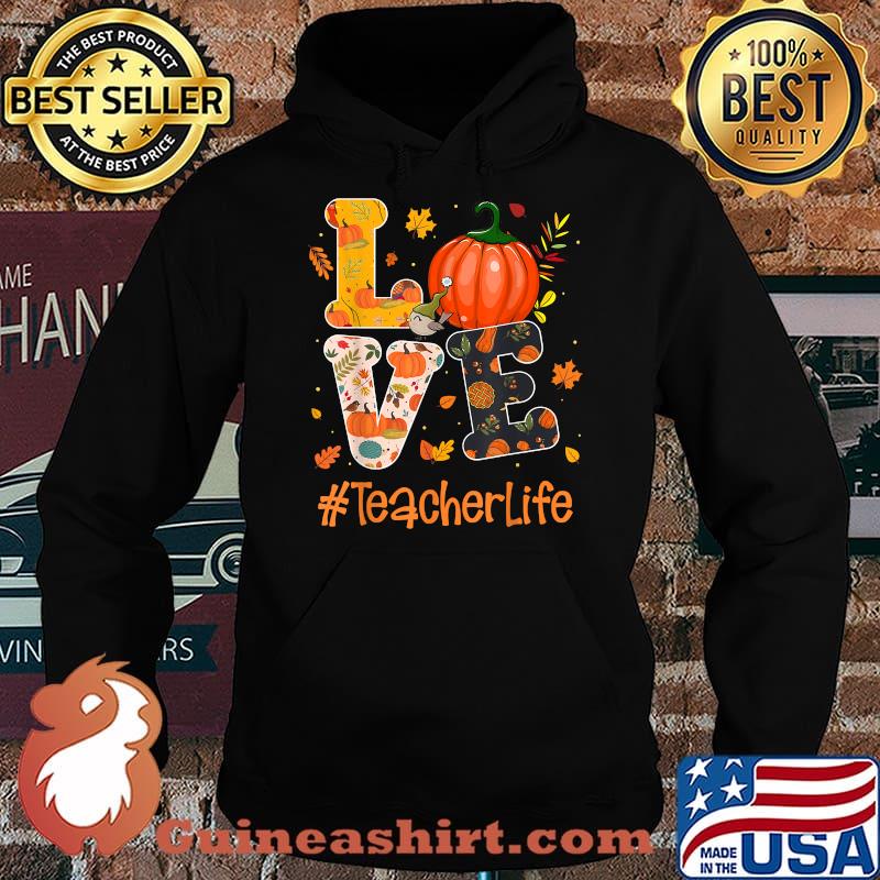 Love #Teacher Life Pumpkin Halloween T-Shirt Hoodie