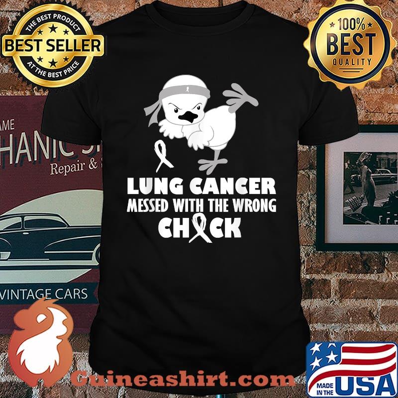 Lungs & Bronchus Cancer Messed with The Wrong Chick Ladies T-Shirt