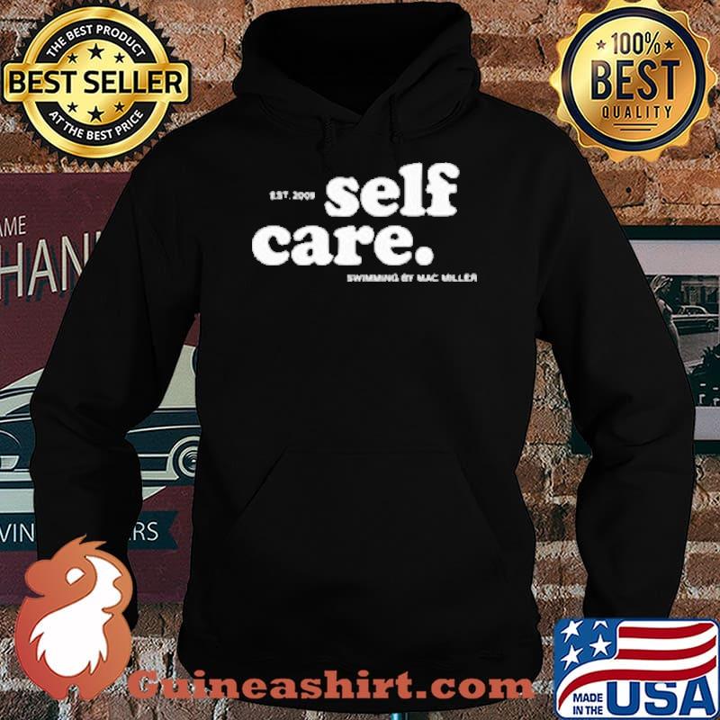 Mac Miller Self Care Shirt Hoodie