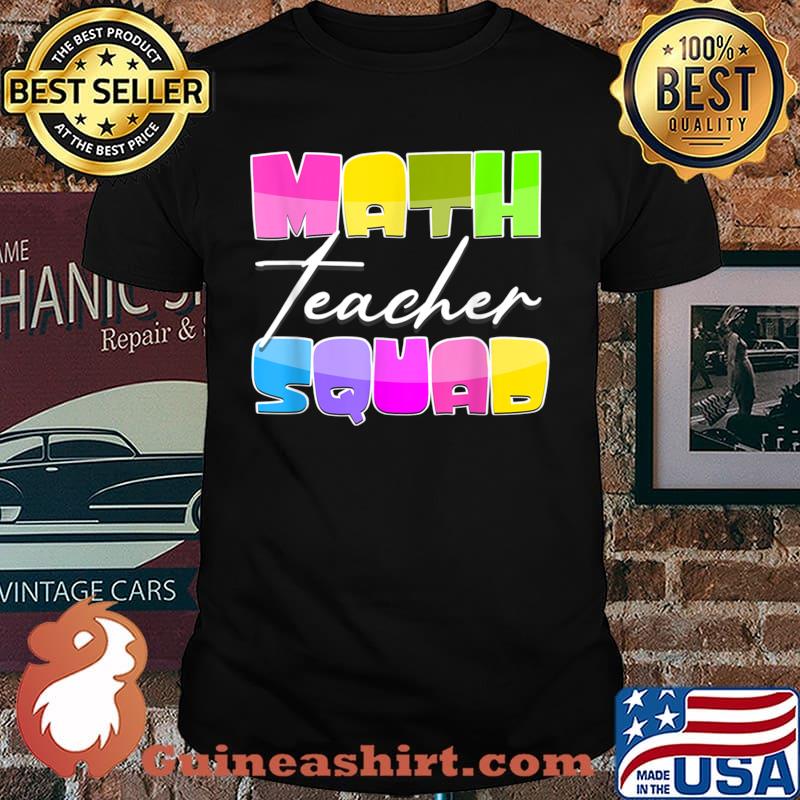 Math Teacher Squad Shirt