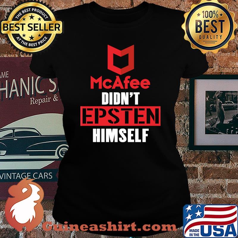 Mcafee didnt epsten himself s Laides tee