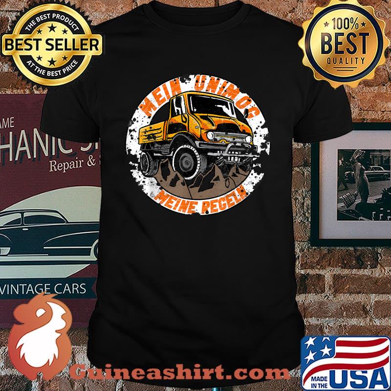 Mein Unimog Mein Pegeln Truck Terrain Tractor T-Shirt