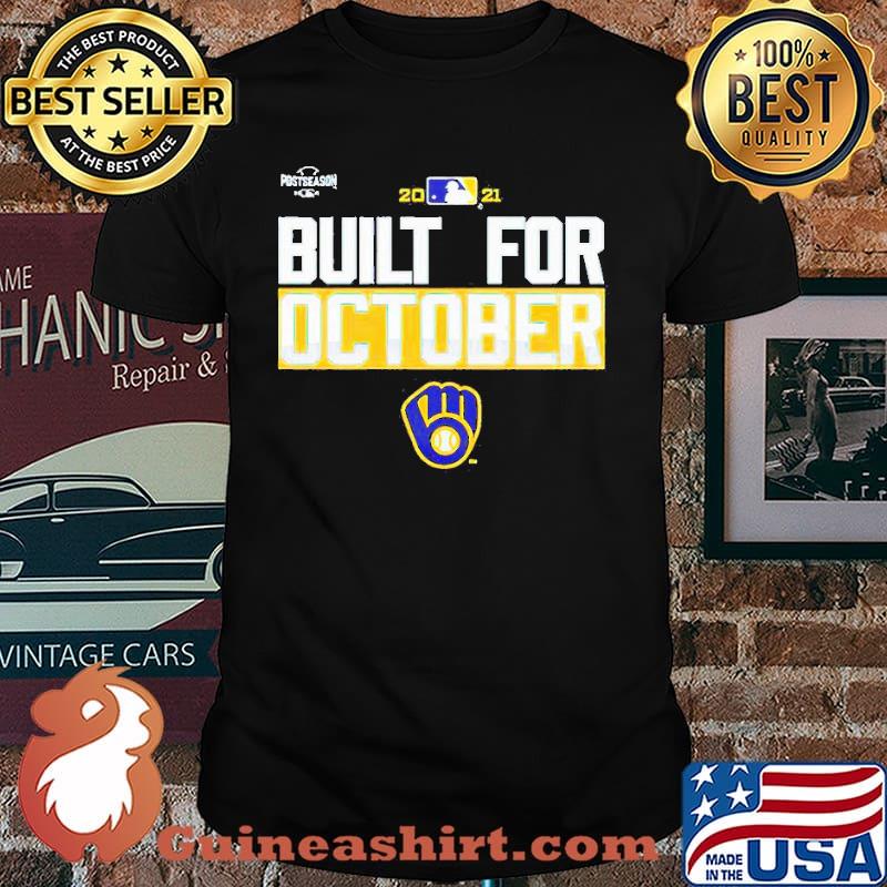 Milwaukee Brewers build for October 2021 Shirt