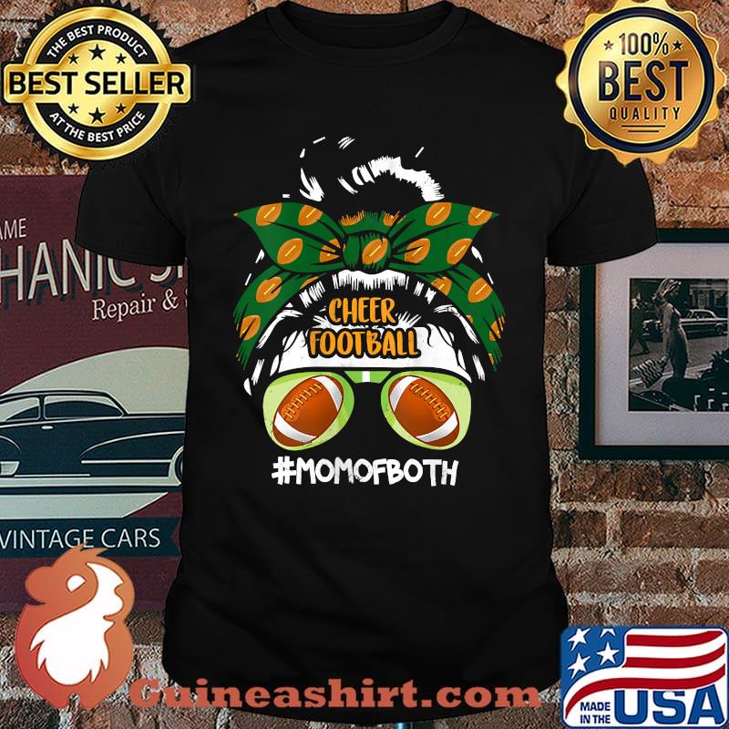 Mom Of Both Cheer & Football Mommy Messy Bun T-Shirt