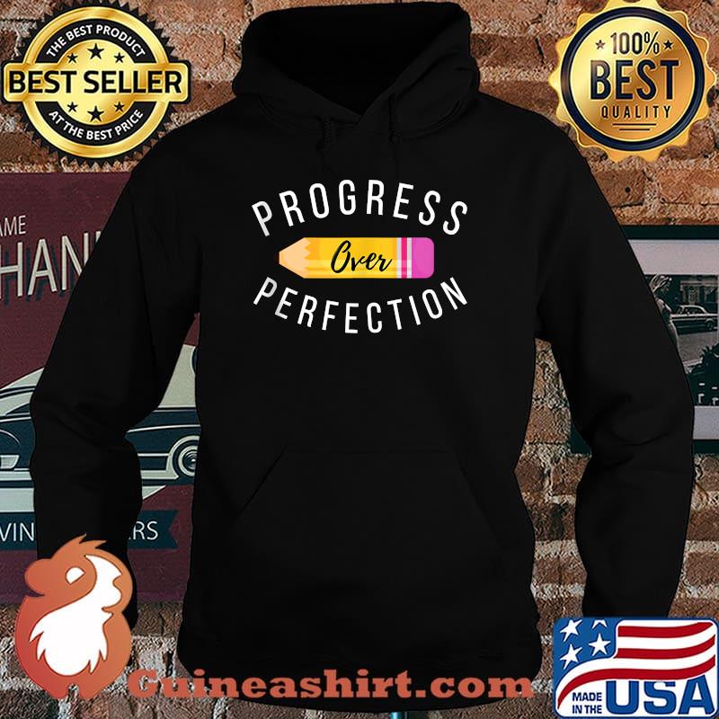 Motivational Progress Over Perfection back to School Teacher T-Shirt Hoodie