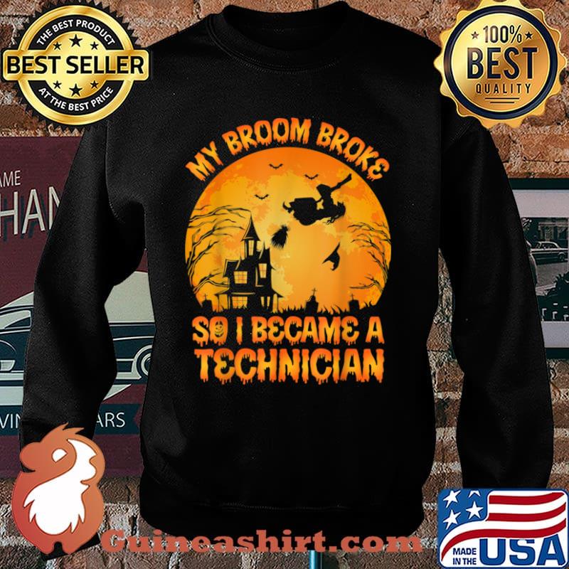My Broom Broke So I Became A Technician Halloween Moon Witch Shirt Sweater