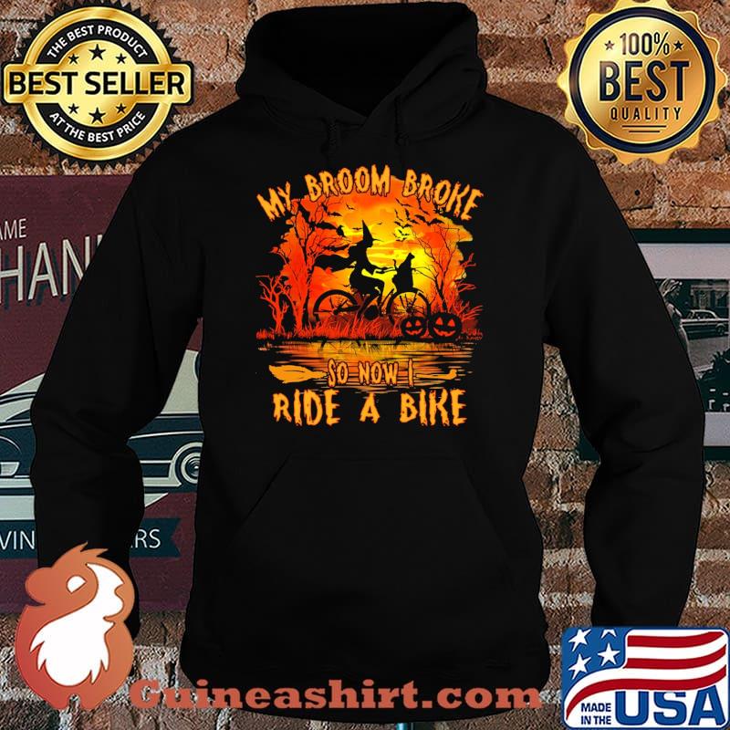 My broom broke so now i ride a bike witch blood moon s Hoodie