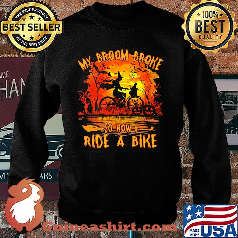 My broom broke so now i ride a bike witch blood moon s Sweater