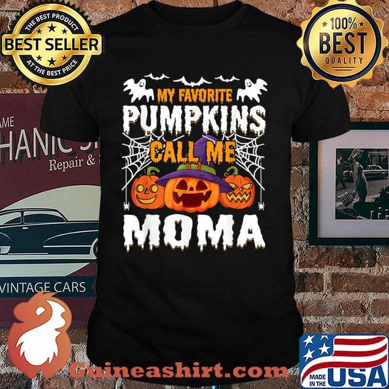 My Favorite Pumpkins Call Me Moma Hat Witch Shirt