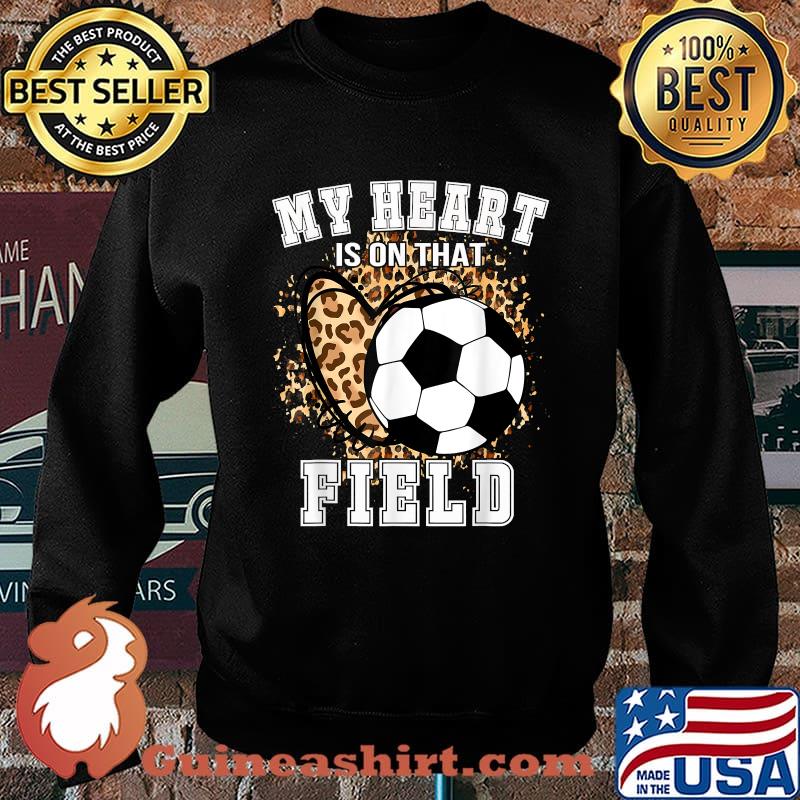 My Heart Is On That Field Leopard Soccer Love Game Day Vibes T-Shirt Sweater