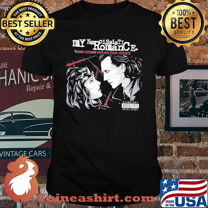 MY NARCISSISTIC ROMANCE PLANETARY APOCALYPSE SHIRT
