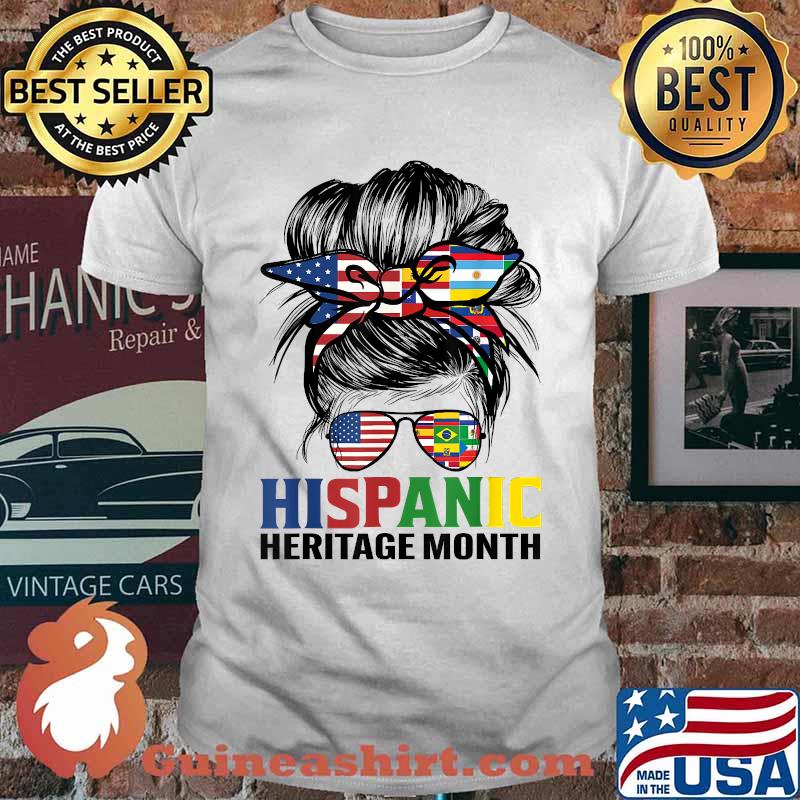 National Hispanic Heritage Month Us Latin Flags Messy Bun T-Shirt