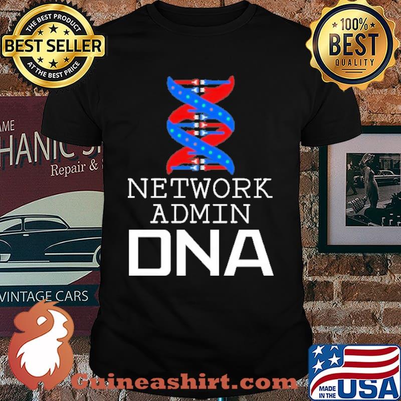Network Admin DNA Shirt