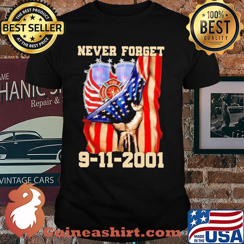 Never forget 9 11 2001 firefighter american flag shirt