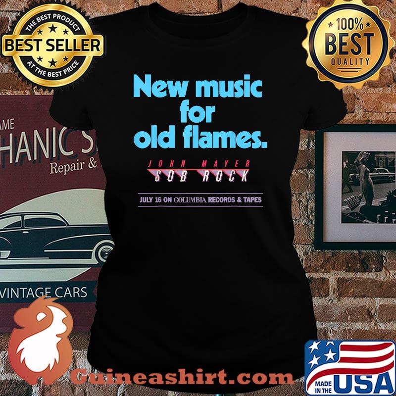 New music for old flames john mayer sob rock july 16 on columbia records and tapes T-Shirt Laides tee