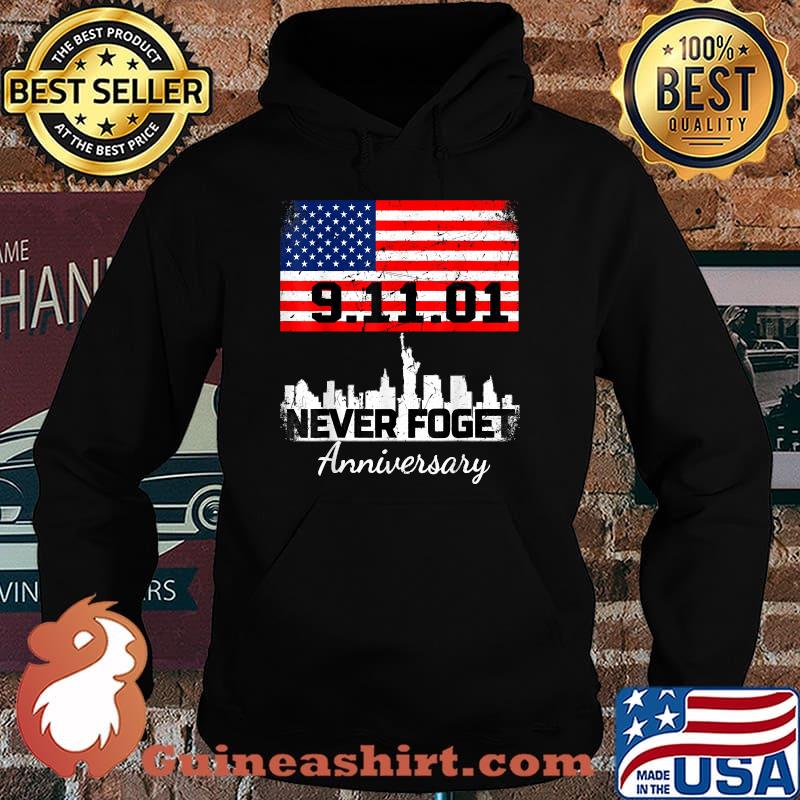 Nice 9.11.01 Never Forget American Flag 20th Anniversary- 20 Years NY T-Shirt Hoodie